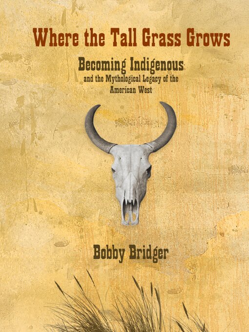 Title details for Where the Tall Grass Grows by Bobby Bridger - Available